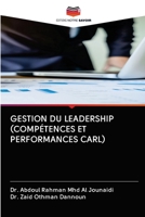 GESTION DU LEADERSHIP (COMPÉTENCES ET PERFORMANCES CARL) 6202646322 Book Cover