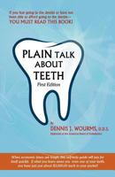 Plain Talk about Teeth 0981978444 Book Cover