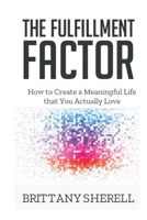 The Fulfillment Factor 1675674612 Book Cover