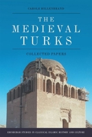 The Medieval Turks: Collected Essays 1474485944 Book Cover