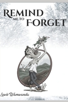 Remind Me To Forget B09ZD148XH Book Cover