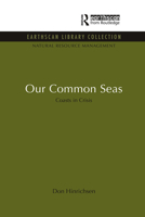 Our Common Seas: Coasts in Crisis 1849710155 Book Cover