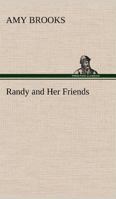 Randy and Her Friends 1516985532 Book Cover