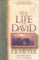 The Life of David: The Man After God's Own Heart (Bible Character Series) 1883002214 Book Cover