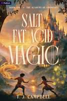 The Academy of Ambrosia: An Epic Fantasy Adventure (Salt Fat Acid Magic) B0GZKJT6CF Book Cover