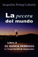 La Pecera del Mundo 1530589371 Book Cover