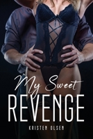 My Sweet Revenge 1805093568 Book Cover