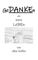 GeDANKEn an mein Leben 3347338405 Book Cover