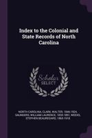 Index To The Colonial And State Records Of North Carolina. 1277094942 Book Cover