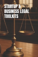 STARTUP & BUSINESS LEGAL TOOLKITS B0GJ4FP6W7 Book Cover