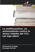 La stafiloxantina: un antiossidante contro lo stress indotto dal CCl4 nei topi albini (Italian Edition) 6209952178 Book Cover