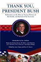 Thank You, President Bush: Reflections on the War on Terror, Defense of the Family, and Revival of the Economy 0974670111 Book Cover