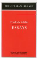 Friedrich Schiller: Essays (The German Library) 0826407137 Book Cover