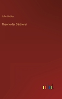 Theorie der Gärtnerei 3368458590 Book Cover