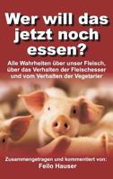 Wer Will Das Jetzt Noch Essen? 3734524962 Book Cover