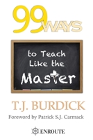 99 Ways to Teach like the Master 1950108589 Book Cover
