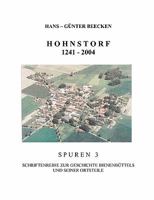 Hohnstorf 1241-2004: Spuren 3 - Schriftenreihe zur Geschichte Bienenbüttels und der Ortsteile 3833441313 Book Cover