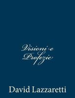Visioni e Profezie 1481046748 Book Cover