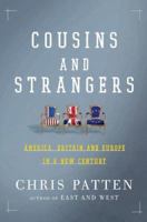 Cousins and Strangers: America, Britain, and Europe in a New Century 0805082573 Book Cover