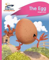Reading Planet - The Egg - Pink B: Rocket Phonics 1471879917 Book Cover