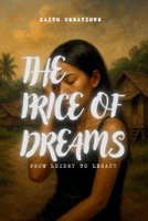 The Price of a Dream: From Luxury to Legacy B0FHY6W3FY Book Cover