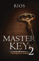 Master Key 2: Unequally Yoked 171209372X Book Cover