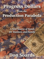 Progress Dollars From The Production Parabola B0BN2N59TH Book Cover