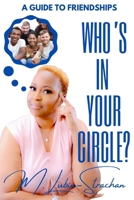 Who's in Your Circle?: A Guide to Friendships B09TFF75NY Book Cover