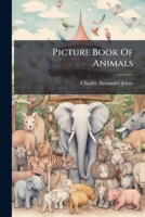 Picture Book Of Animals 1024669688 Book Cover