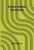 Eevan luokka: Kertomus (Finnish Edition) 9376555619 Book Cover