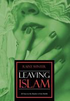 Leaving Islam: 20 Years in the Shadow of the Sheihk 1479727601 Book Cover