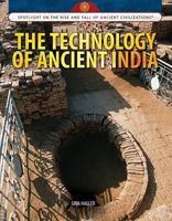 The Technology of Ancient India 1477789448 Book Cover