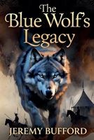 The Blue Wolf's Legacy B0H3VTYQBL Book Cover