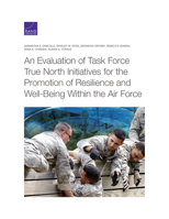 An Evaluation of Task Force True North Initiatives for the Promotion of Resilience and Well-Being Within the Air Force 1977405622 Book Cover