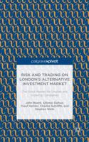 Risk and Trading on London's Alternative Investment Market: The Stock Market for Smaller and Growing Companies 1137361298 Book Cover
