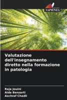 Valutazione dell'insegnamento diretto nella formazione in patologia 6204453718 Book Cover