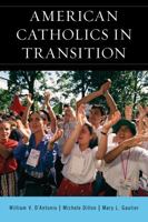 American Catholics: Persisting and Changing 1442219920 Book Cover