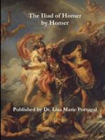 The Iliad of Homer by Homer 1387659383 Book Cover
