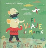 El viaje de Mamá 8484649911 Book Cover