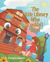 The Little Library Who Couldn't Read 1098084594 Book Cover