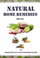 Natural Home Remedies for All: Solution to All Your Health Problem 154422513X Book Cover