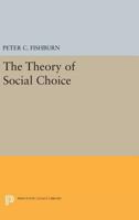 The theory of social choice, 0691619190 Book Cover