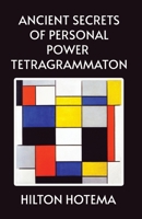 Ancient Secrets of Personal Power Tetragrammaton Hardcover 1639234373 Book Cover