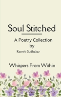 Soul Stitched Whispers From Within B0GG5DYY13 Book Cover