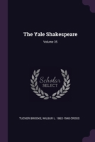 The Yale Shakespeare Volume 35 - Primary Source Edition 1378685385 Book Cover
