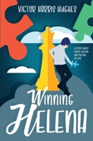Winning Helena: A Story About Chess, Autism, and Falling in Love B09PHH9L55 Book Cover