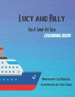 Lucy & Billy On A Ship At Sea B0BJHCLMP3 Book Cover