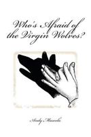 Who's Afraid of the Virgin Wolves? 1499285728 Book Cover