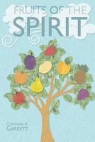 Fruits of the Spirit: Study Guide for Children 1419661442 Book Cover
