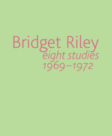Bridget Riley: Eight Studies 1969-1972 1905464908 Book Cover